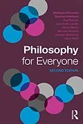 E-Book (pdf) Philosophy for Everyone von Matthew Chrisman, Duncan Pritchard, Guy Fletcher