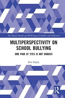 E-Book (pdf) Multiperspectivity on School Bullying von Ken Rigby