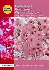 E-Book (pdf) Understanding the Steiner Waldorf Approach von Janni Nicol, Jill Taplin