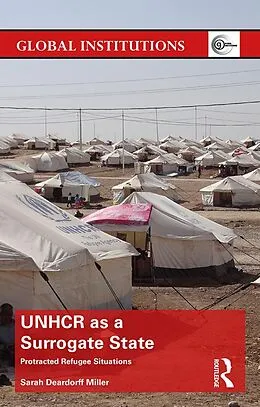E-Book (pdf) UNHCR as a Surrogate State von Sarah Deardorff Miller