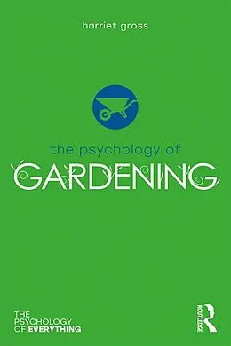 E-Book (pdf) The Psychology of Gardening von Harriet Gross