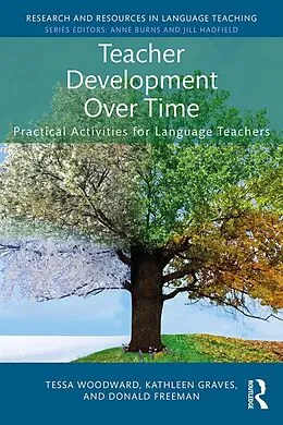 E-Book (pdf) Teacher Development Over Time von Tessa Woodward, Kathleen Graves, Donald Freeman