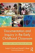 E-Book (pdf) Documentation and Inquiry in the Early Childhood Classroom von Linda R. Kroll, Daniel R. Meier