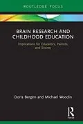 E-Book (pdf) Brain Research and Childhood Education von Doris Bergen, Michael Woodin