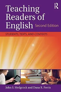 E-Book (pdf) Teaching Readers of English von John S. Hedgcock, Dana R. Ferris