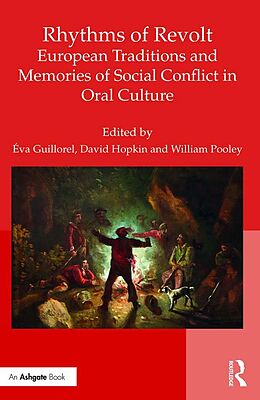 eBook (epub) Rhythms of Revolt: European Traditions and Memories of Social Conflict in Oral Culture de 