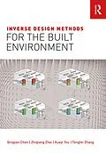E-Book (epub) Inverse Design Methods for the Built Environment von Qingyan Chen, Zhiqiang Zhai, Xueyi You