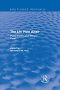 ePUB The Lin Piao Affair (Routledge Revivals) von Michael Y. M. Kau