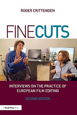 eBook (epub) Fine Cuts: Interviews on the Practice of European Film Editing de Roger Crittenden