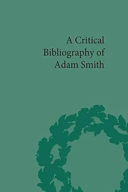 E-Book (epub) A Critical Bibliography of Adam Smith von Hiroshi Mizuta