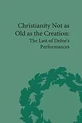 E-Book (epub) Christianity Not as Old as the Creation von G A Starr