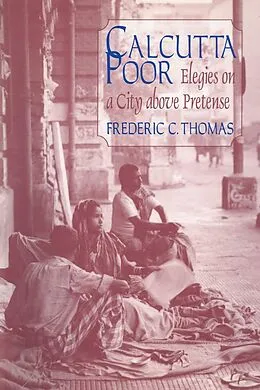 E-Book (epub) Calcutta Poor von Frederic C. Thomas