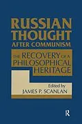 E-Book (pdf) Russian Thought After Communism: The Rediscovery of a Philosophical Heritage von James P. Scanlan