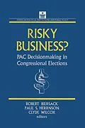 E-Book (epub) Risky Business von Robert Biersack, Paul S. Herrnson, Clyde Wilcox