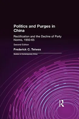 E-Book (pdf) Politics and Purges in China von Frederick C Teiwes