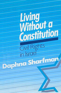 E-Book (pdf) Living without a Constitution von Daphna Sharfman