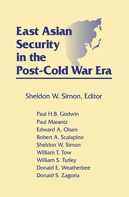 E-Book (epub) East Asian Security in the Post-Cold War Era von Sheldon W. Simon