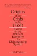 E-Book (pdf) Origins of the Crisis in the U.S.S.R. von Hillel Ticktin