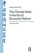 E-Book (epub) The Chinese State in the Era of Economic Reform : the Road to Crisis von Jay D White