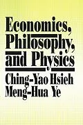 E-Book (epub) Economics, Philosophy and Physics von Ching-Yao Hsieh, Meng-Hua Ye