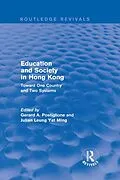 E-Book (pdf) Education and Society in Hong Kong von Gerard A. Postiglione, Julian Leung Yat Ming