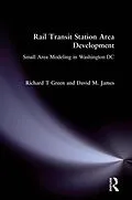 E-Book (pdf) Rail Transit Station Area Development: von Richard T Green, David M. James