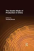 PDF The Asiatic Mode of Production in China von Timothy Brook