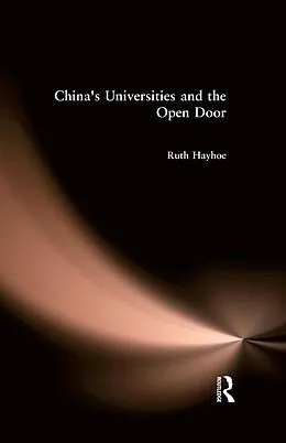 E-Book (epub) China's Universities and the Open Door von Ruth Hayhoe