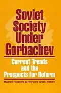 E-Book (epub) Soviet Society Under Gorbachev von Maurice Friedberg, Heyward Isham