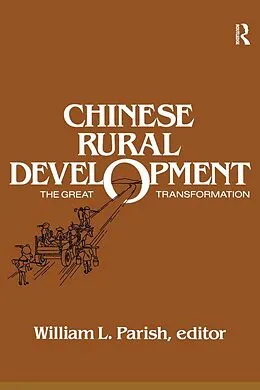 E-Book (epub) Chinese Rural Development: The Great Transformation von William L. Parish