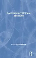 E-Book (epub) Contemporary Chinese Education von Ruth Hayhoe