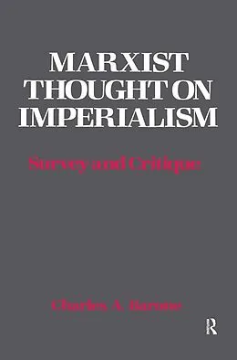 E-Book (pdf) Marxist Thought on Imperialism von Charles A. Barone