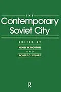 E-Book (pdf) The Contemporary Soviet City von Henry W. Morton, Robert C. Stuart