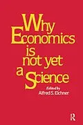 E-Book (epub) Why Economics is Not Yet a Science von Alfred S. Eicher