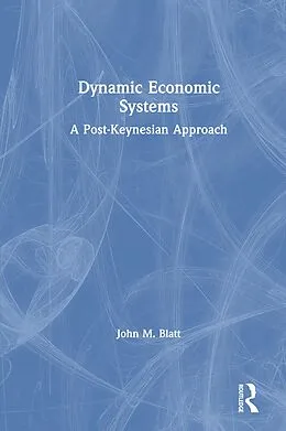 E-Book (pdf) Dynamic Economic Systems von John M. Blatt