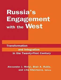 ePUB Russia's Engagement with the West: von Alexander J. Motyl, Blair A. Ruble, Lilia Shevtsova