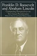 E-Book (epub) Franklin D.Roosevelt and Abraham Lincoln von William D. Pederson, Michael R Williams