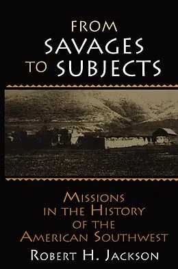E-Book (epub) From Savages to Subjects von Robert H. Jackson