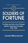 E-Book (epub) Soldiers of Fortune: The Rise and Fall of the Chinese Military-Business Complex, 1978-1998 von James C. Mulvenon