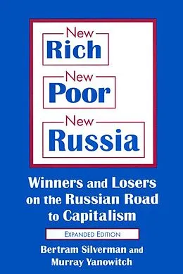 PDF New Rich, New Poor, New Russia von Bertram Silverman, Murray Yanowitch