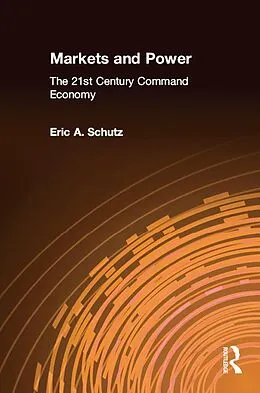ePUB Markets and Power von Eric A. Schutz