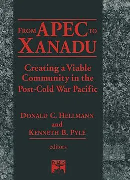 E-Book (pdf) From Apec to Xanadu von Donald C. Helleman, Kenneth B. Pyle, Donald C. Hellman