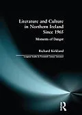 ePUB Literature and Culture in Northern Ireland Since 1965 von Richard Kirkland