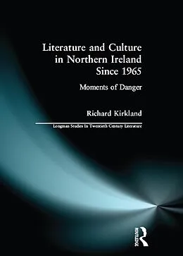 ePUB Literature and Culture in Northern Ireland Since 1965 von Richard Kirkland