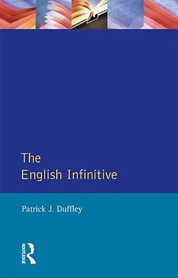ePUB English Infinitive, The von Patrick Joseph Duffley