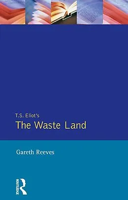 E-Book (pdf) T. S. Elliot's The Waste Land von Gareth Reeves