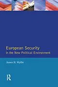 E-Book (epub) European Security in the New Political Environment von James H. Wyllie
