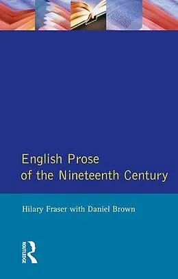 E-Book (epub) English Prose of the Nineteenth Century von Hilary Fraser, Daniel Brown