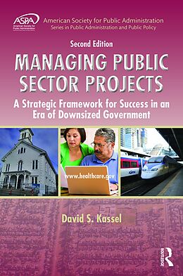 E-Book (epub) Managing Public Sector Projects von David S. Kassel
