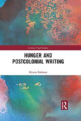 eBook (epub) Hunger and Postcolonial Writing de Muzna Rahman